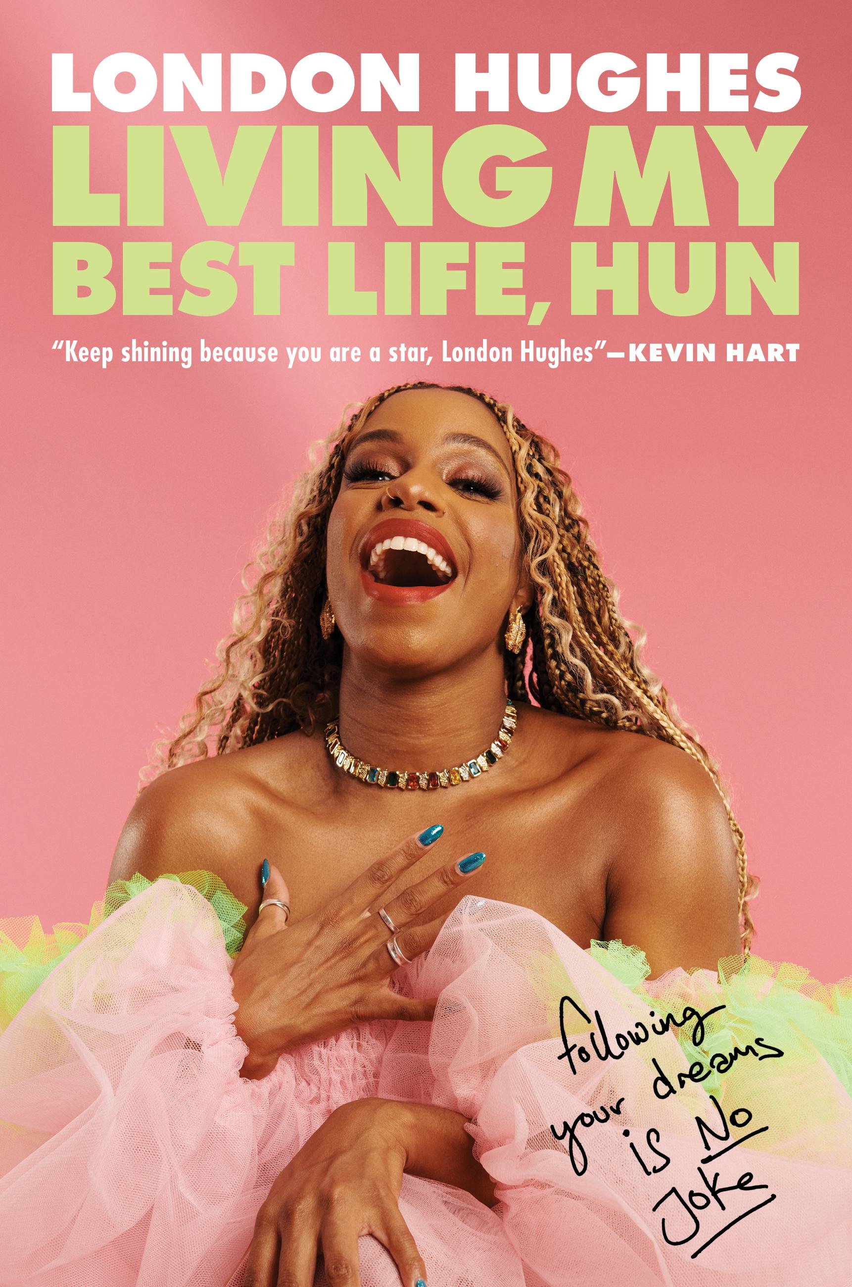 Living My Best Life, Hun by London Hughes | Hachette Book Group