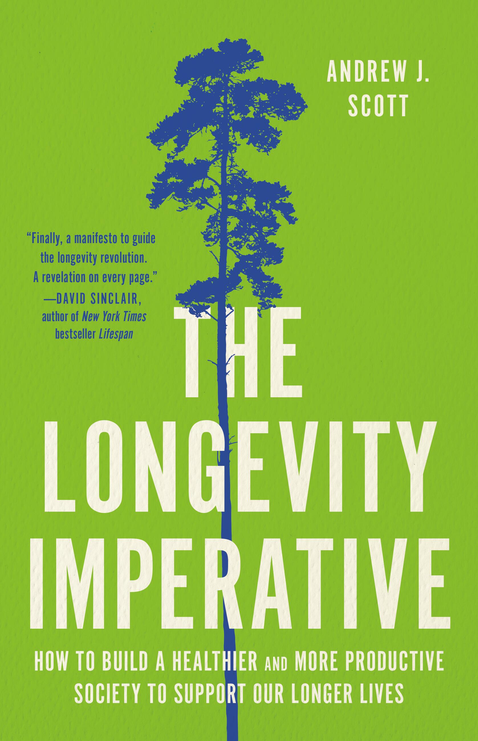 The Longevity Imperative By Andrew J Scott Hachette Book Group 2211