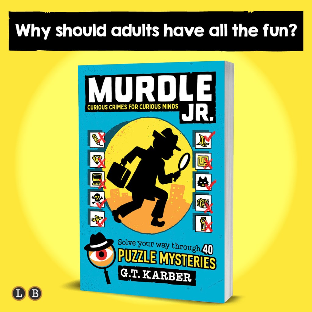 Murdle Jr. book graphic with 3D book shot. Text reads: Why should adults have all the fun?