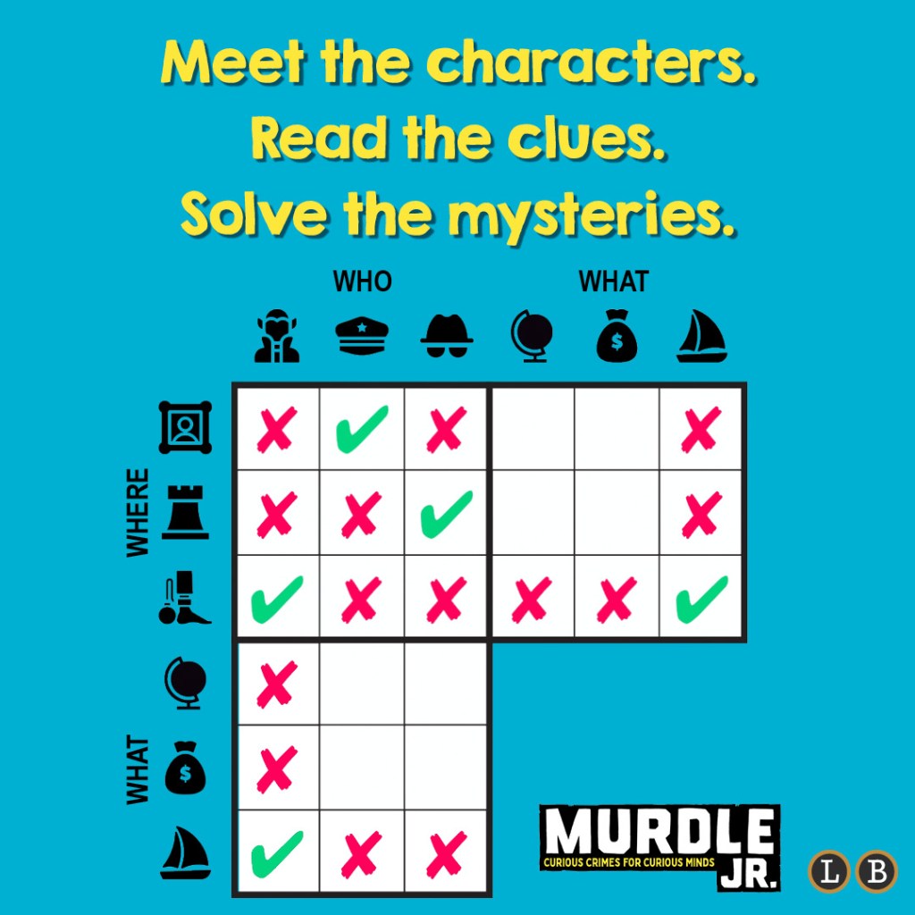 Murdle Jr. book graphic with logic grid full of Xs and checkmarks. Text reads: Meet the characters. Read the clues. Solve the mysteries.