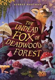 The Undead Fox of Deadwood Forest