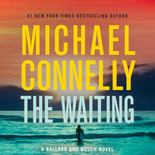 The Waiting by Michael Connelly | Hachette Book Group