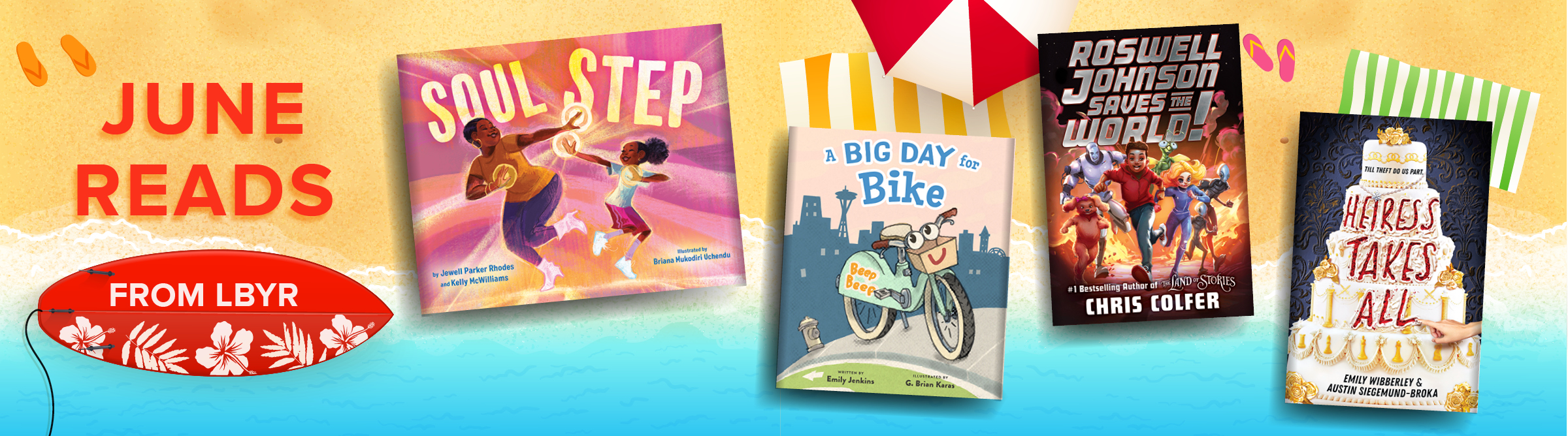 June Reads from LBYR with book covers of 'Soul Step', 'A Big Day for Bike', 'Rosewell Johnson Saves the World!', and 'Heiress Takes All'.