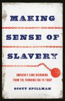 Making Sense of Slavery
