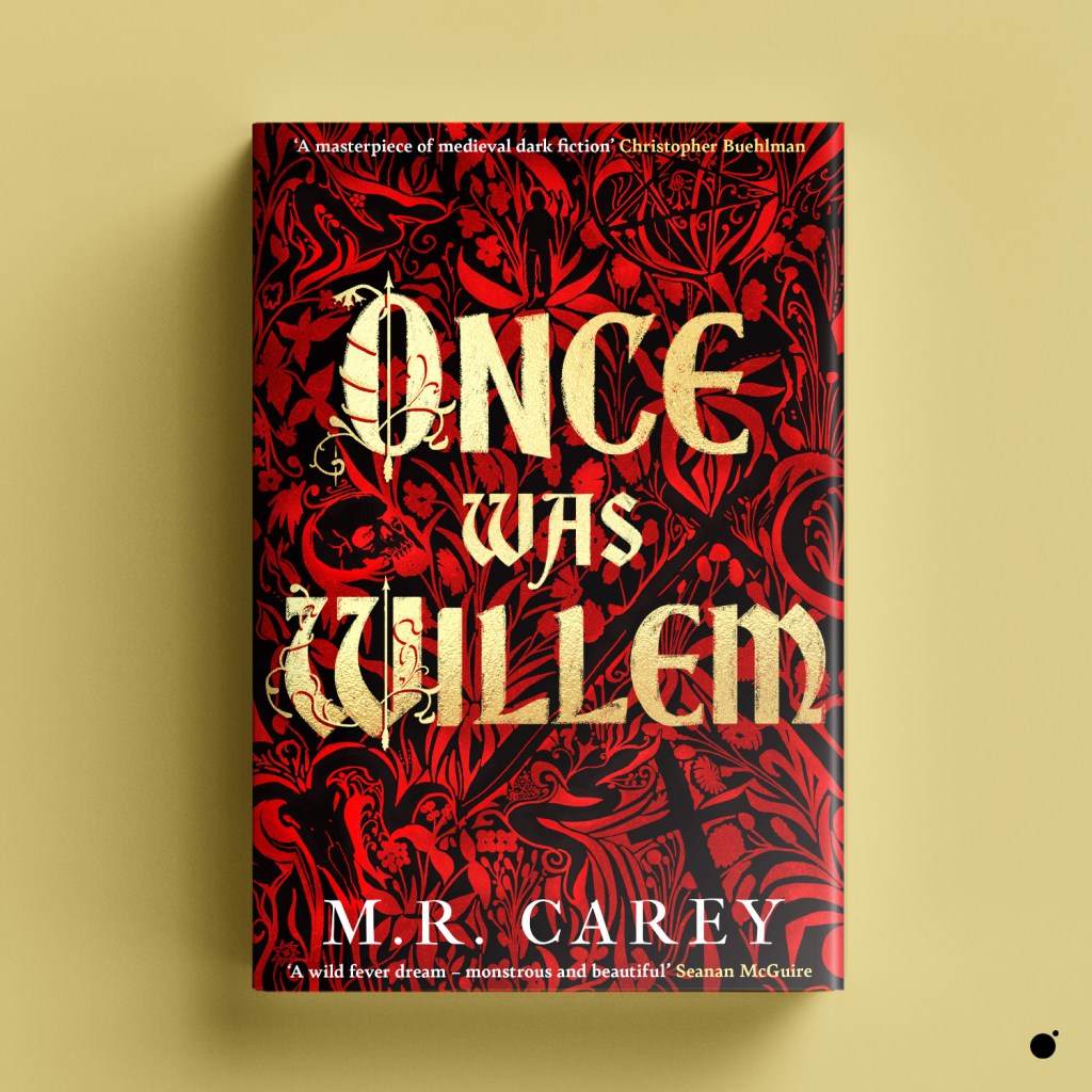 Once Was Willem by M. R. Carey