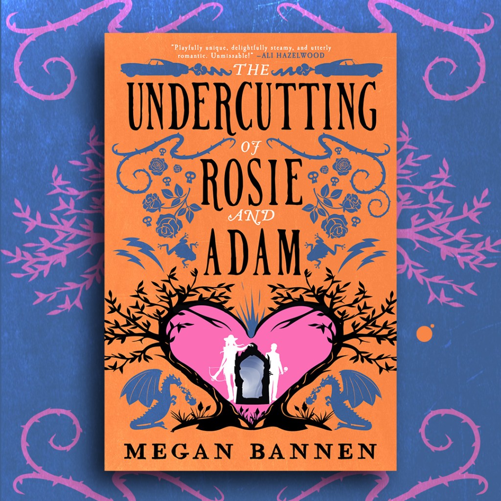 The Undercutting of Rosie and Adam by Megan Bannen