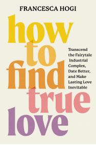 How to Find True Love