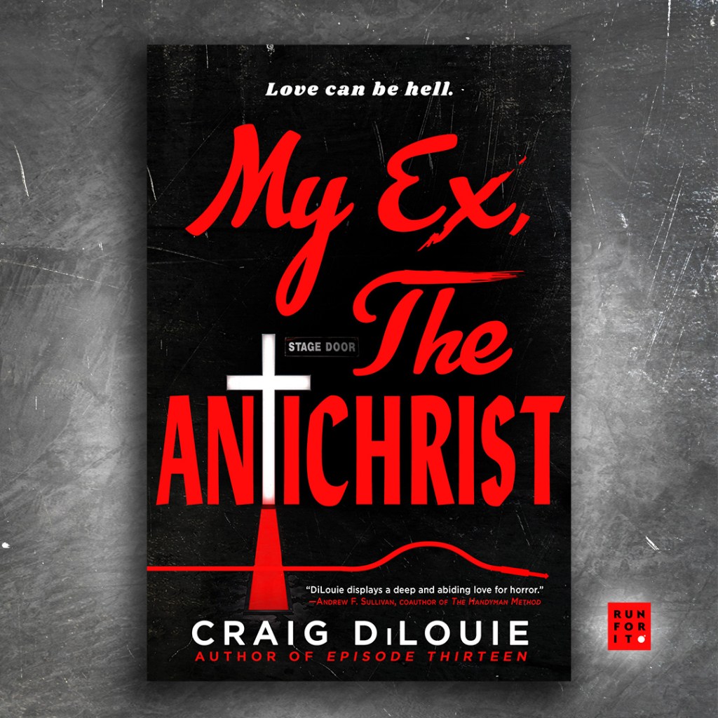 My Ex, The Antichrist by Craig DiLouie