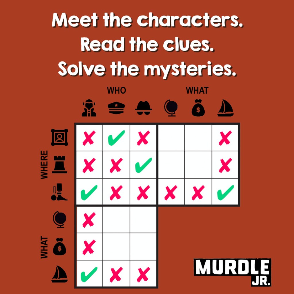 Graphic for Murdle Jr. series. Text over a puzzle box. Text reads: Meet the characters. Read the clues. Solve the mysteries.