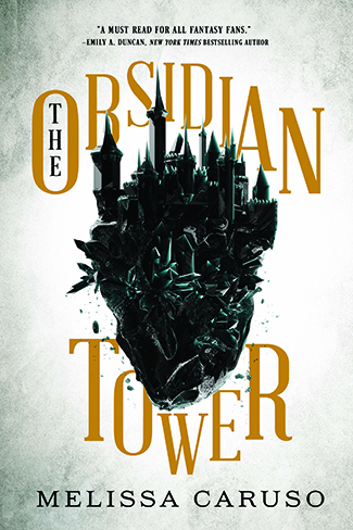 The Obsidian Tower by Melissa Caruso