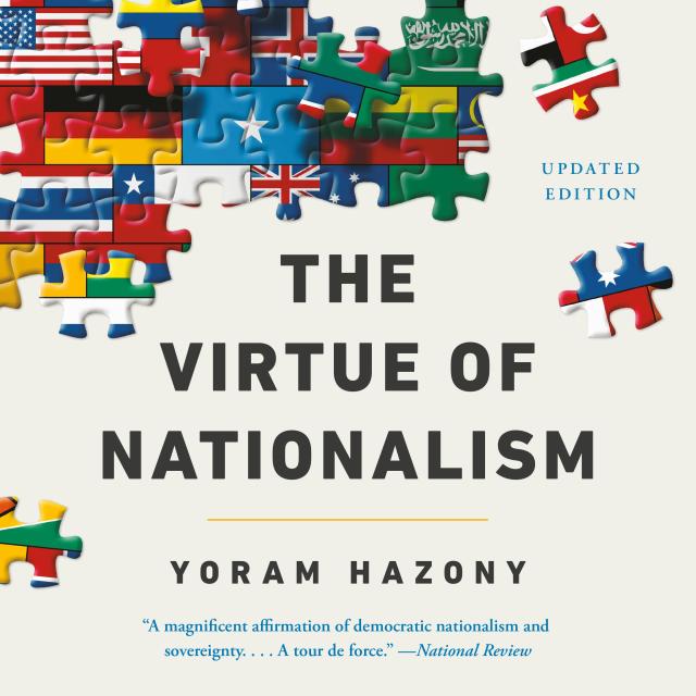 The Virtue of Nationalism