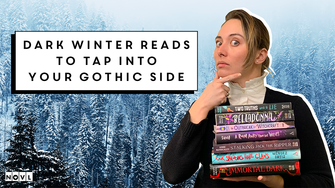 NOVL Blog: Dark Winter Reads to Tap Into Your Gothic Side