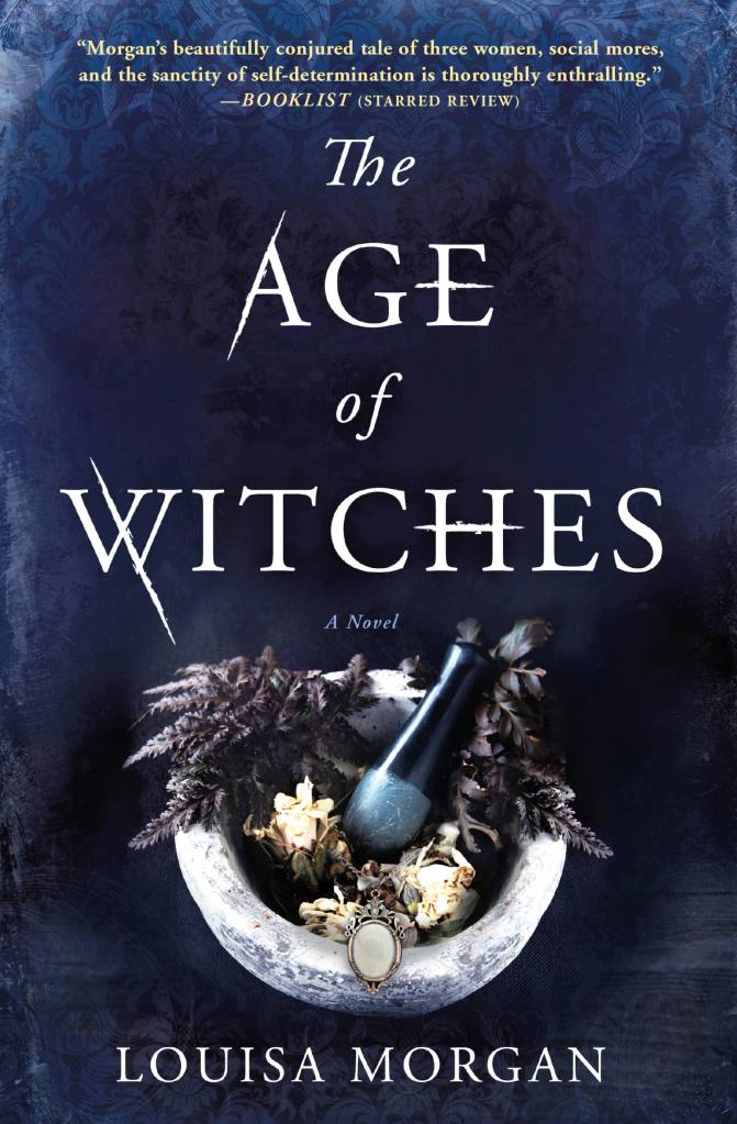 The Age of Witches by Louisa Morgan