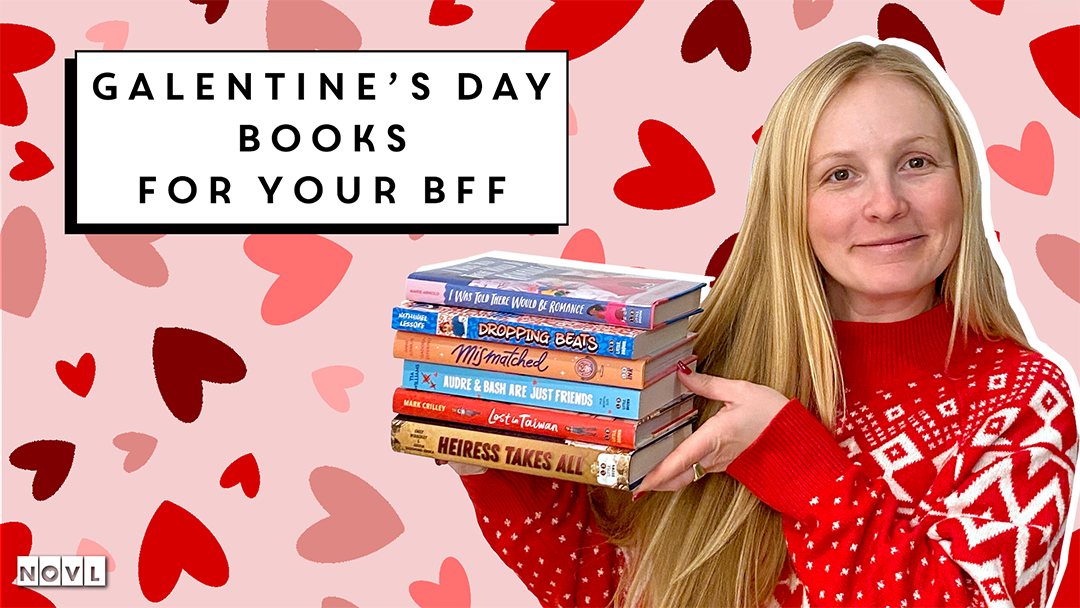 NOVL Blog: Galentine's Day Books for Your BFF