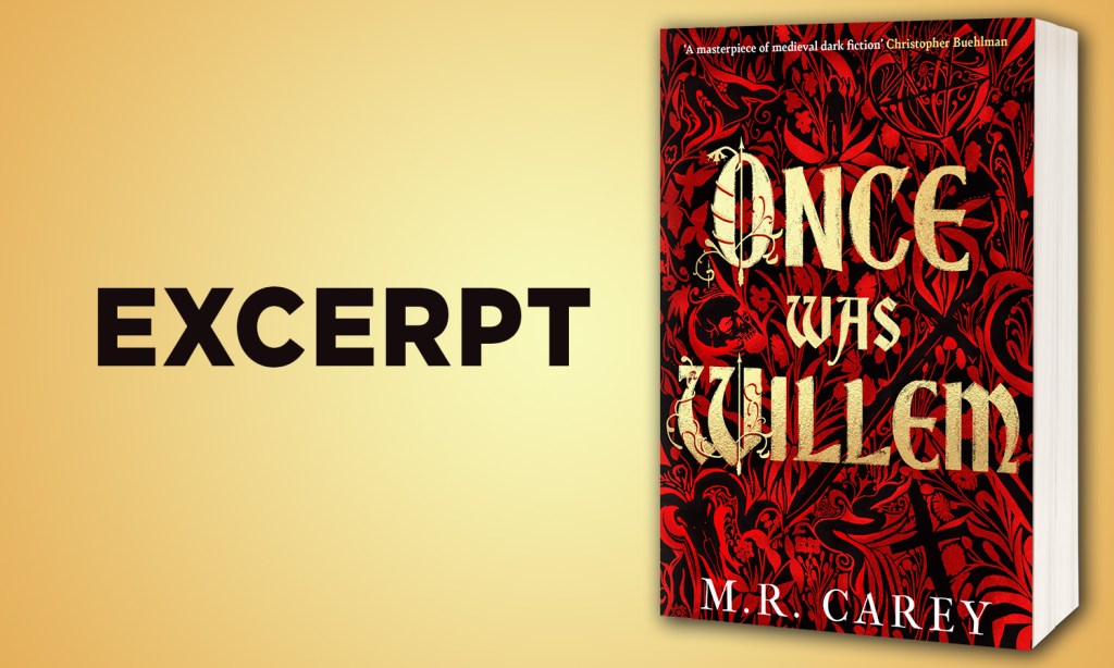 Excerpt of Once Was Willem by M. R. Carey